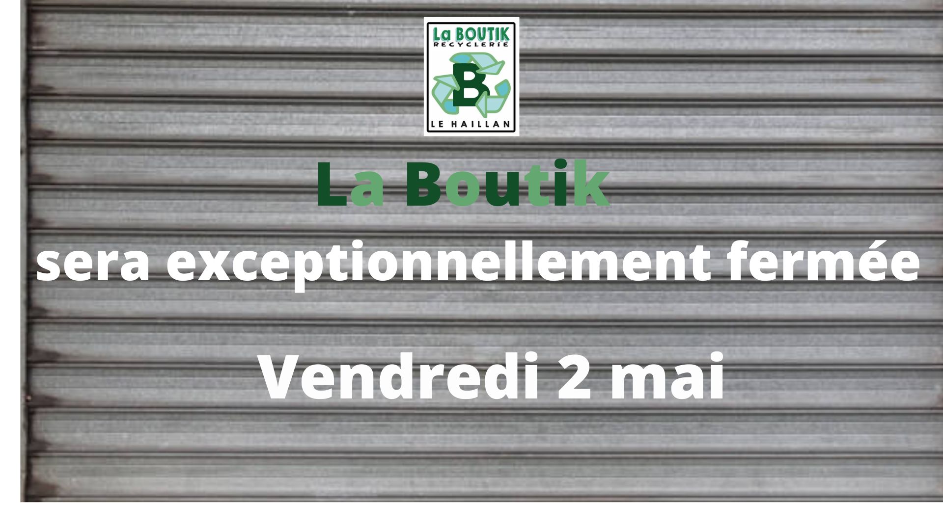Lire la suite à propos de l’article Fermeture le vendredi 2 mai